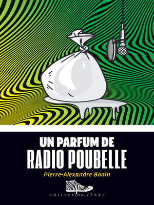 cover image of Un parfum de radio poubelle